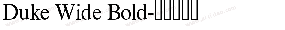 Duke Wide Bold字体转换